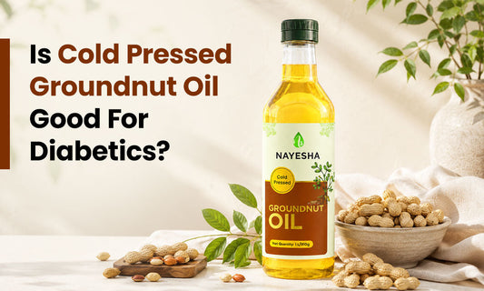 Is Cold Pressed Groundnut Oil Good For Diabetics?