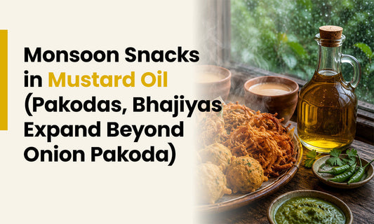 Monsoon Snacks in Mustard Oil